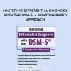 [Download Now] Mastering Differential Diagnosis with the DSM-5: A Symptom-Based Approach - Margaret L. Bloom