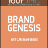 [Download Now] Matt Clark - Brand Genesis