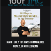 Matt Furey - 101 Ways to Magnetize Money…in Any Economy