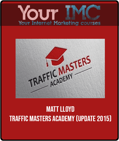 Matt Lloyd - Traffic Masters Academy (Update 2015)