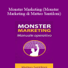 Matteo Santiloni - Monster Marketing