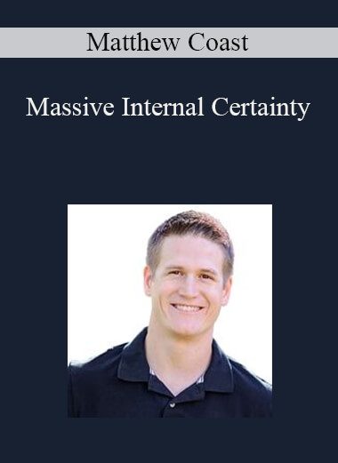 Matthew Coast - Massive Internal Certainty