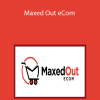 Max Aukshunas - Maxed Out eCom