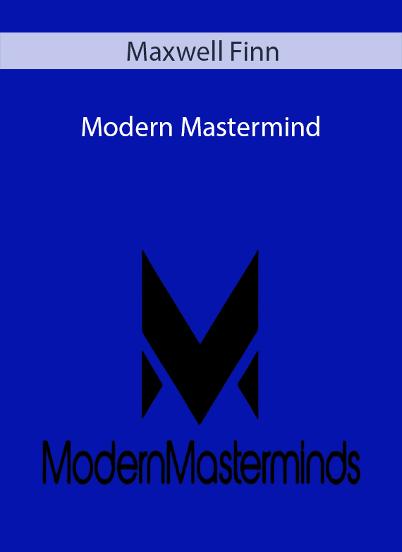 Maxwell Finn - Modern Mastermind