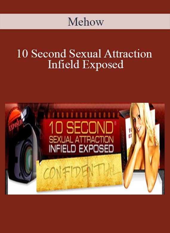 Mehow – 10 Second Sexual Attraction Infield Exposed