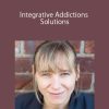 [Download Now] Melissa Tiers - Integrative Addictions Solutions