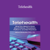 Melissa Westendorf - Telehealth: What You Need to Know About Policies