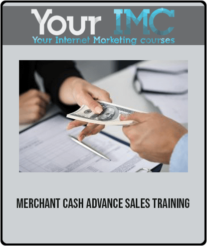 [Download Now] Merchant Cash Advance Sales Training