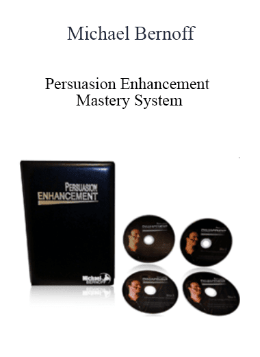 Persuasion Enhancement Mastery System - Michael Bernoff