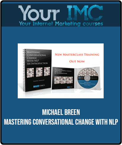 Michael Breen - Mastering Conversational Change with NLP