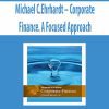 Michael C.Ehrhardt – Corporate Finance. A Focused Approach