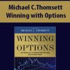 Michael C.Thomsett – Winning with Options