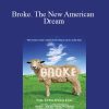 Michael Covel – Broke. The New American Dream