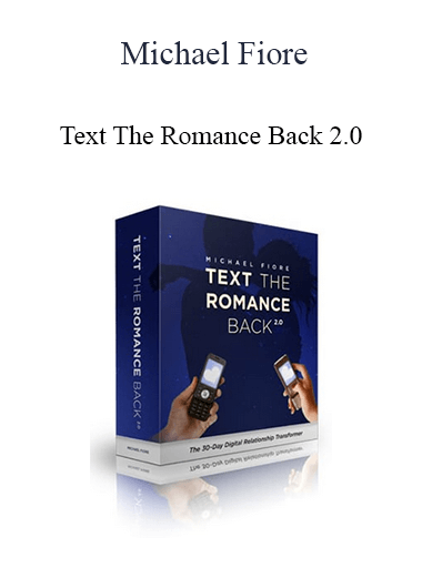 Michael Fiore - Text The Romance Back 2.0