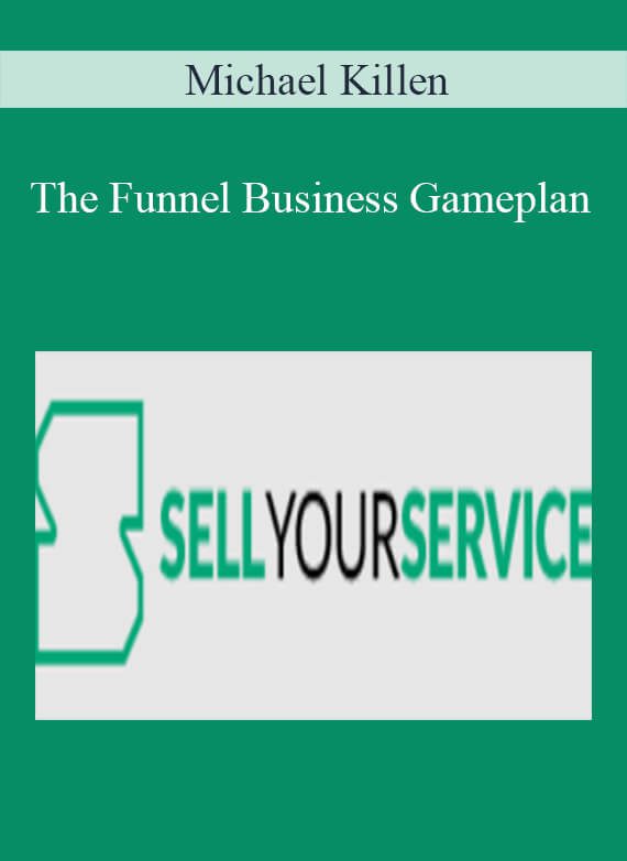 Michael Killen - The Funnel Business Gameplan