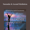 Michael Mackintosh - Surrender & Ascend Meditation