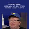 Constitutional Herbalism & Therapeutics course: Lesson 05 of 12 - Michael Moore