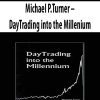 Michael P.Turner – DayTrading into the Millenium