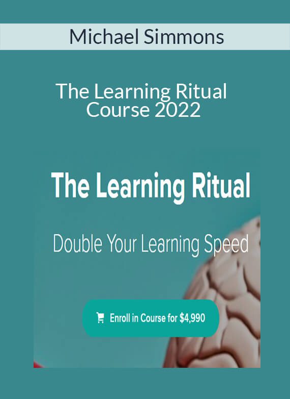 Michael Simmons - The Learning Ritual Course 2022