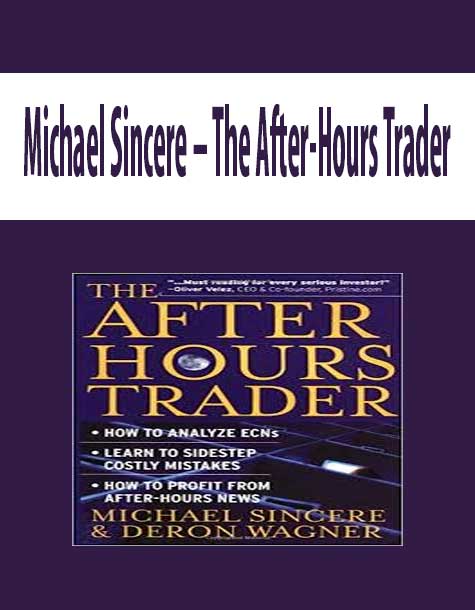 Michael Sincere – The After-Hours Trader