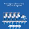 [Download Now] Mike Capuzzi – Subscription Newsletter Success Blueprints