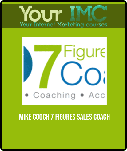 Mike Cooch - 7 Figures Sales Coach