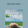 Mike Dooley - Playing the Matrix