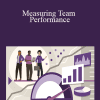 Mike Figliuolo - Measuring Team Performance