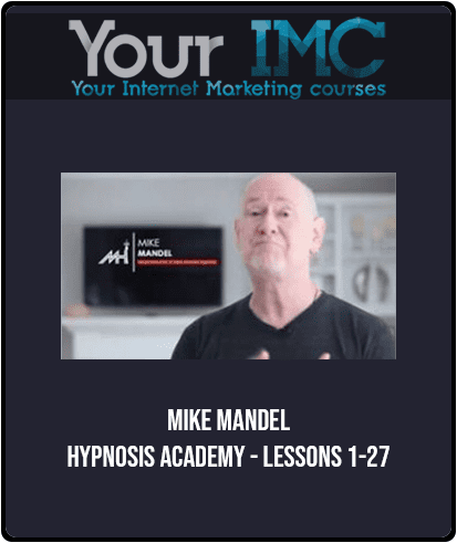 [Download Now] Mike Mandel - Hypnosis Academy - Lessons 1-27