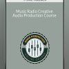 Mike Russell - Music Radio Creative - Audio Production Course