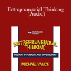 Mike Vance - Entrepreneurial Thinking (Audio)