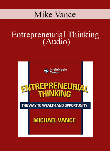 Mike Vance - Entrepreneurial Thinking (Audio)