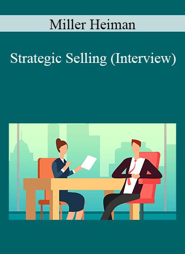 Miller Heiman - Strategic Selling (Interview)