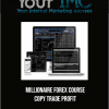 Millionaire Forex Course - Copy Trade Profit