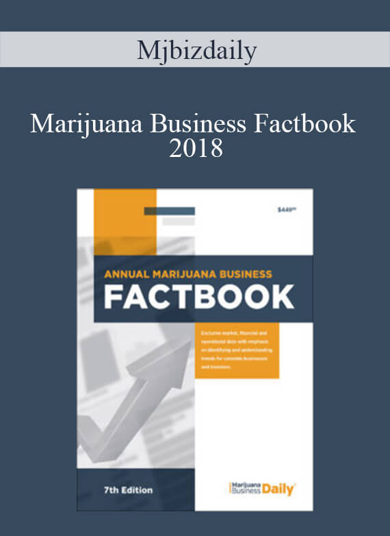 Mjbizdaily – Marijuana Business Factbook 2018