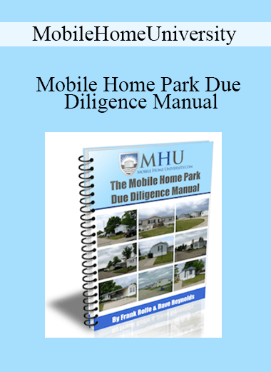 MobileHomeUniversity - Mobile Home Park Due Diligence Manual