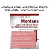 [Download Now] Montana Legal and Ethical Issues for Mental Health Clinicians - Susan Lewis