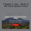 Morpheus Ravenna - Chapter 6: Anu – Book of the Great Queen Course