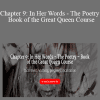 Morpheus Ravenna - Chapter 9: In Her Words - The Poetry – Book of the Great Queen Course