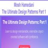 [Download Now] Mosh Hamedani - The Ultimate Design Patterns Part 1