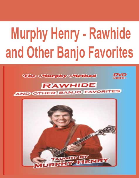 [Pre-Order] Murphy Henry - Rawhide and Other Banjo Favorites