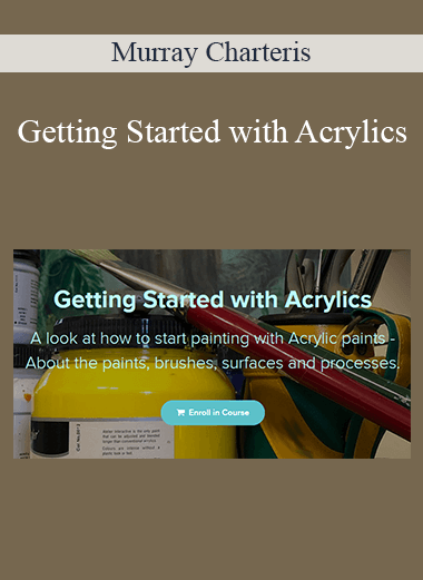 Murray Charteris - Getting Started with Acrylics