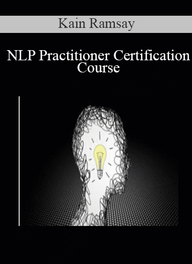 NLP Practitioner Certification Course - Kain Ramsay