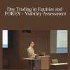 NY 3 – Gregoire Dupont – Day Trading in Equities and FOREX – Viability Assessment