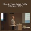 NY 4 – Dr Christopher Cathey – How to Trade Initial Public Offerings (IPO’s)