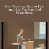 NY 6 – Jason McDonald – Why Shorts are Hard to Find and How You Can Find Great Shorts