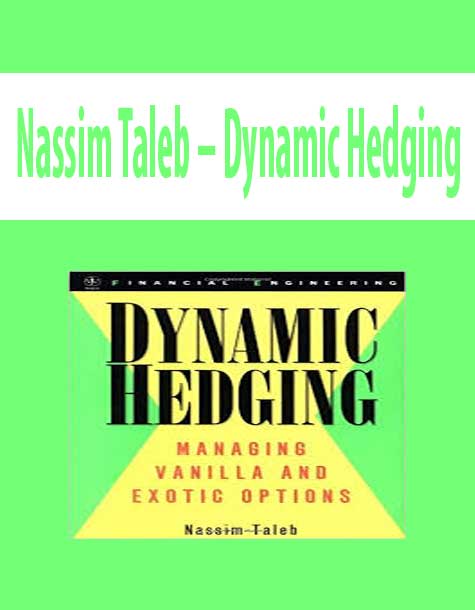 Nassim Taleb – Dynamic Hedging