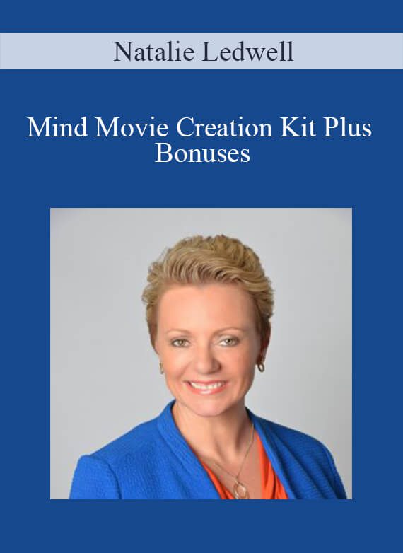 [Download Now] Natalie Ledwell - Mind Movie Creation Kit Plus Bonuses