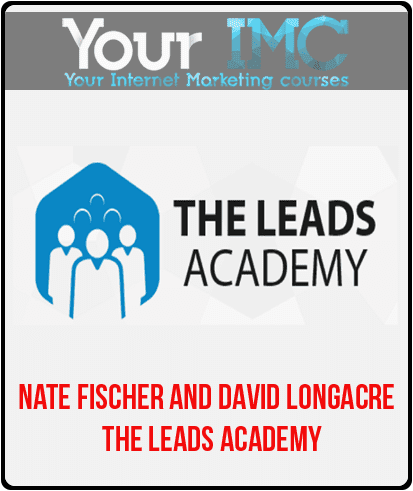 [Download Now] Nate Fischer and David Longacre – The Leads Academy