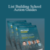 Navid Moazzez - List Building School - Action Guides